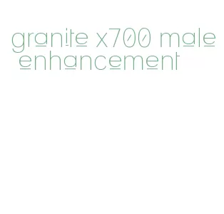 granite x700 male enhancement