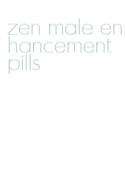 zen male enhancement pills