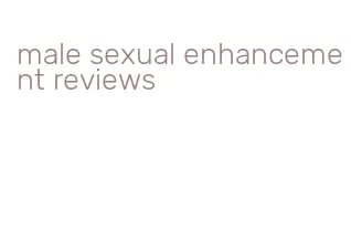 male sexual enhancement reviews