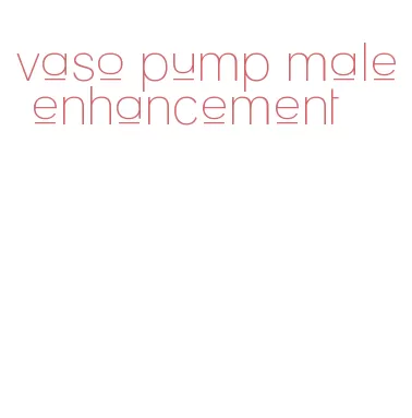 vaso pump male enhancement