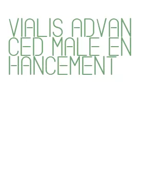 vialis advanced male enhancement