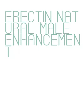 erectin natural male enhancement