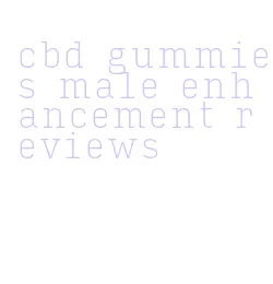 cbd gummies male enhancement reviews