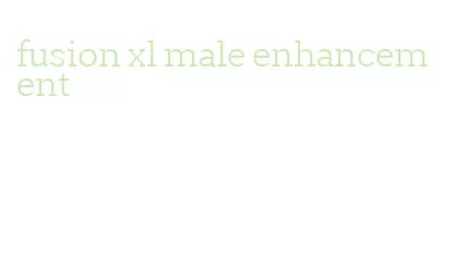 fusion xl male enhancement