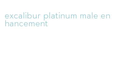 excalibur platinum male enhancement