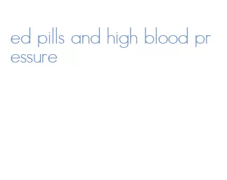 ed pills and high blood pressure