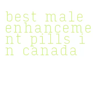 best male enhancement pills in canada