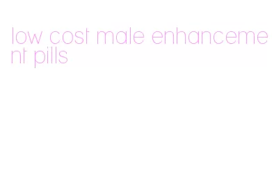 low cost male enhancement pills