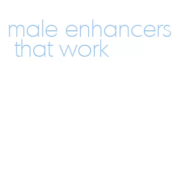 male enhancers that work