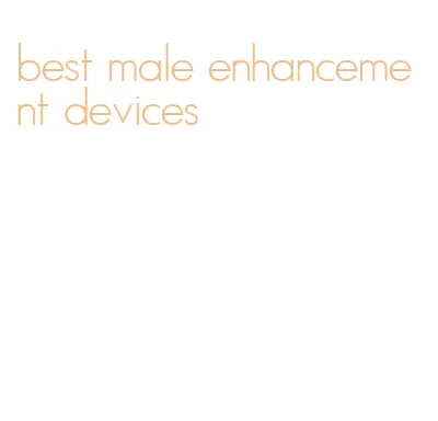 best male enhancement devices