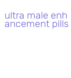 ultra male enhancement pills