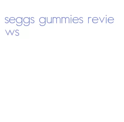 seggs gummies reviews