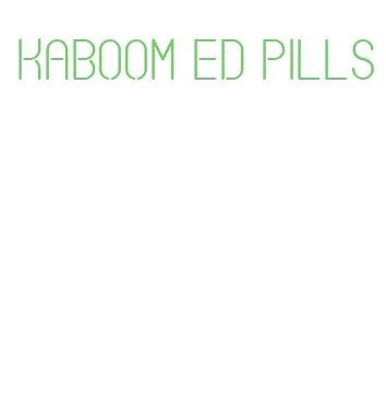 kaboom ed pills