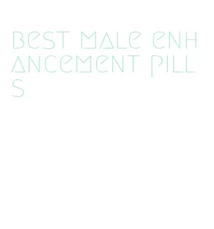 best male enhancement pills