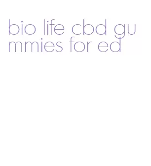 bio life cbd gummies for ed