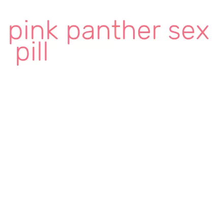 pink panther sex pill