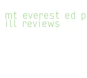 mt everest ed pill reviews