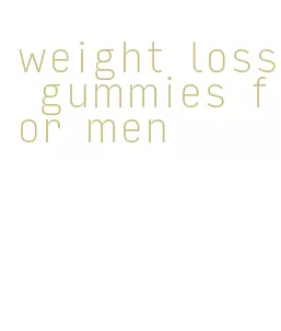 weight loss gummies for men