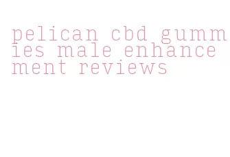 pelican cbd gummies male enhancement reviews