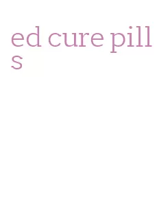 ed cure pills