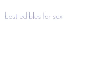 best edibles for sex