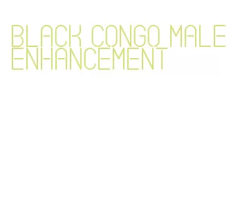 black congo male enhancement