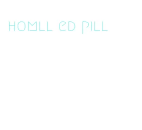 homll ed pill