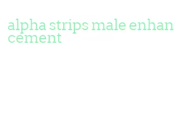 alpha strips male enhancement