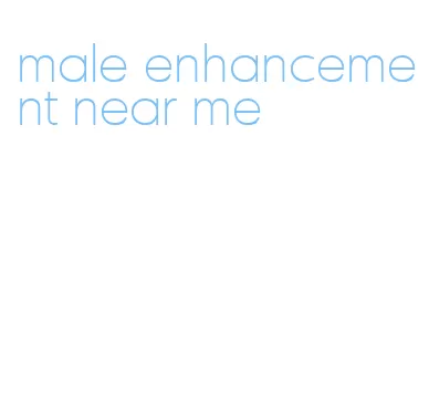 male enhancement near me