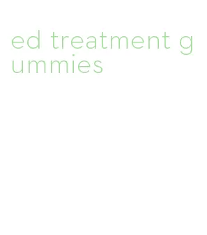 ed treatment gummies