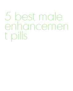 5 best male enhancement pills