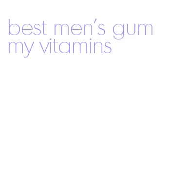 best men's gummy vitamins