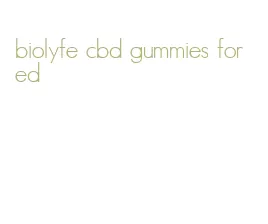 biolyfe cbd gummies for ed