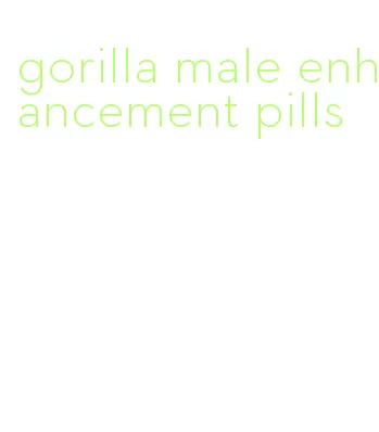 gorilla male enhancement pills