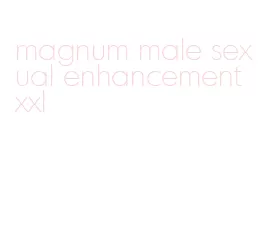 magnum male sexual enhancement xxl