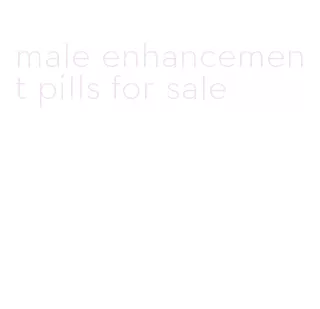 male enhancement pills for sale