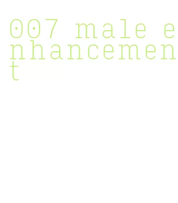 007 male enhancement