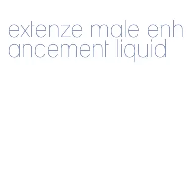 extenze male enhancement liquid