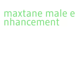 maxtane male enhancement