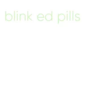 blink ed pills