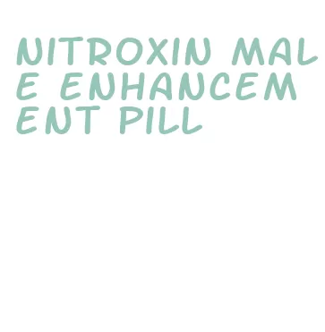 nitroxin male enhancement pill