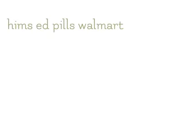 hims ed pills walmart