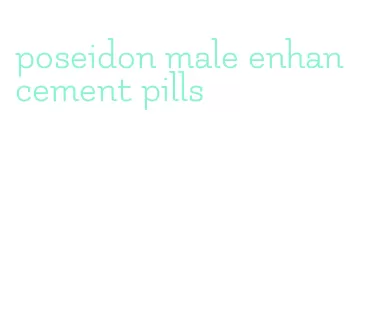 poseidon male enhancement pills