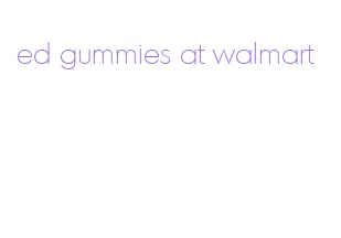 ed gummies at walmart