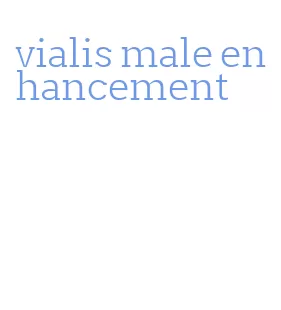 vialis male enhancement