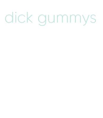 dick gummys