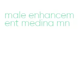 male enhancement medina mn