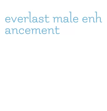 everlast male enhancement