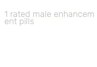 1 rated male enhancement pills