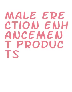 male erection enhancement products